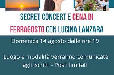 Secret concert e cena di Ferragosto