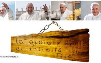 La gioia è frutto d’intimità con Dio. Addio a Papa Bergoglio
